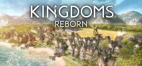 王国重生/Kingdoms Reborn