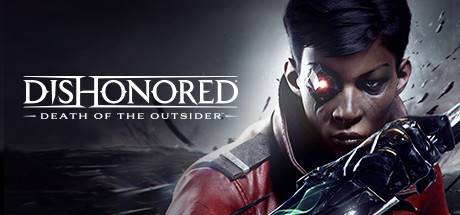 耻辱：界外魔之死/Dishonored®: Death of the Outsider™