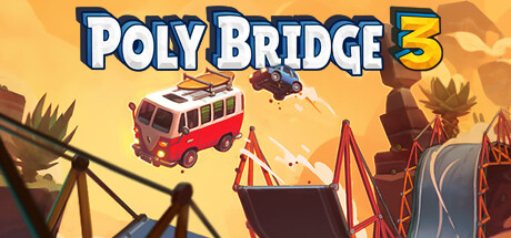 桥梁建造师3/Poly Bridge 3（v1.2.0）