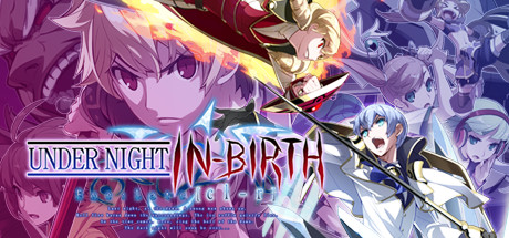 夜下降生Exe:Late/UNDER NIGHT IN-BIRTH Exe:Late